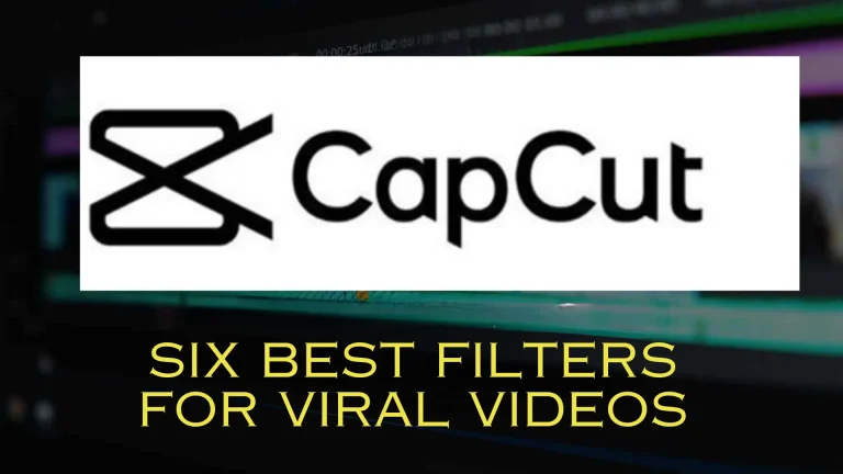 6 CapCut Filters That Will Make Your Videos Go Viral (Free & Easy!)