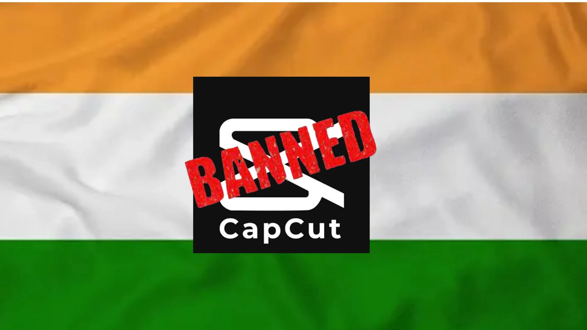 Indian flag with a Capcut logo and banned written over it.