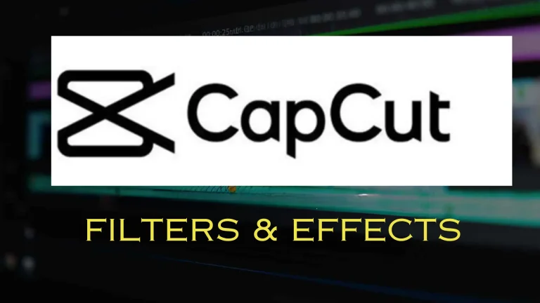 CapCut Filters & Effects: Transform Your Videos Like a Pro (Free & Easy!)